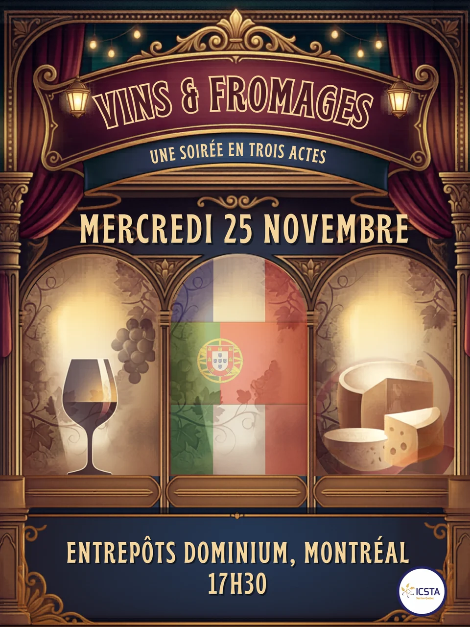 Affiche Vins & Fromages : Une soirée en trois actes, mercredi 25 novembre aux Entrepôts Dominion, Montréal.